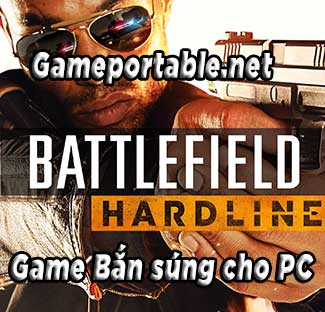 Download Battlefield Hardline Full Crack miễn phí cho PC [ 48 GB ]
